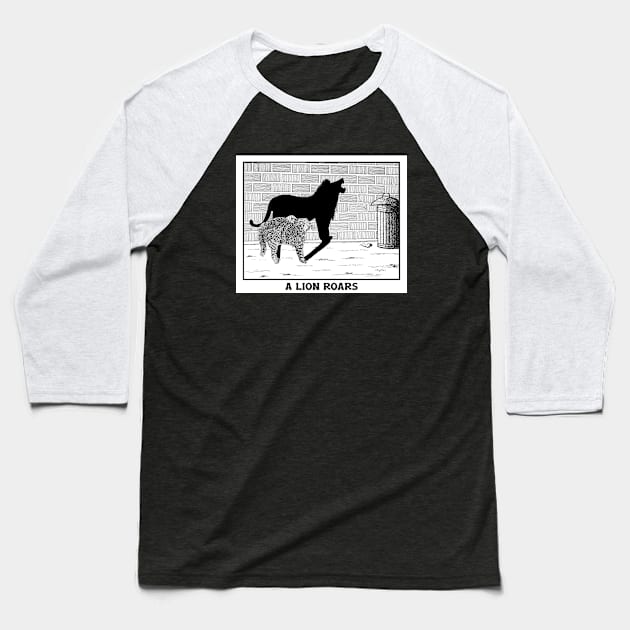 The Lion Roars of a Street Cat – funny cat drawing Baseball T-Shirt by Crystal Raymond